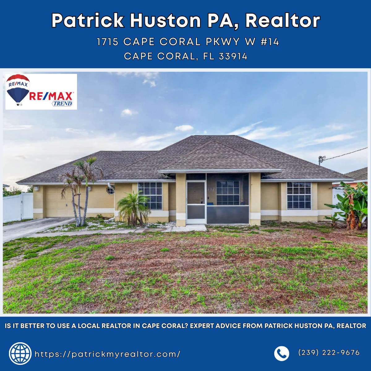 Is It Better to Use a Local Realtor in Cape Coral? Expert Advice From Patrick Huston PA, Realtor