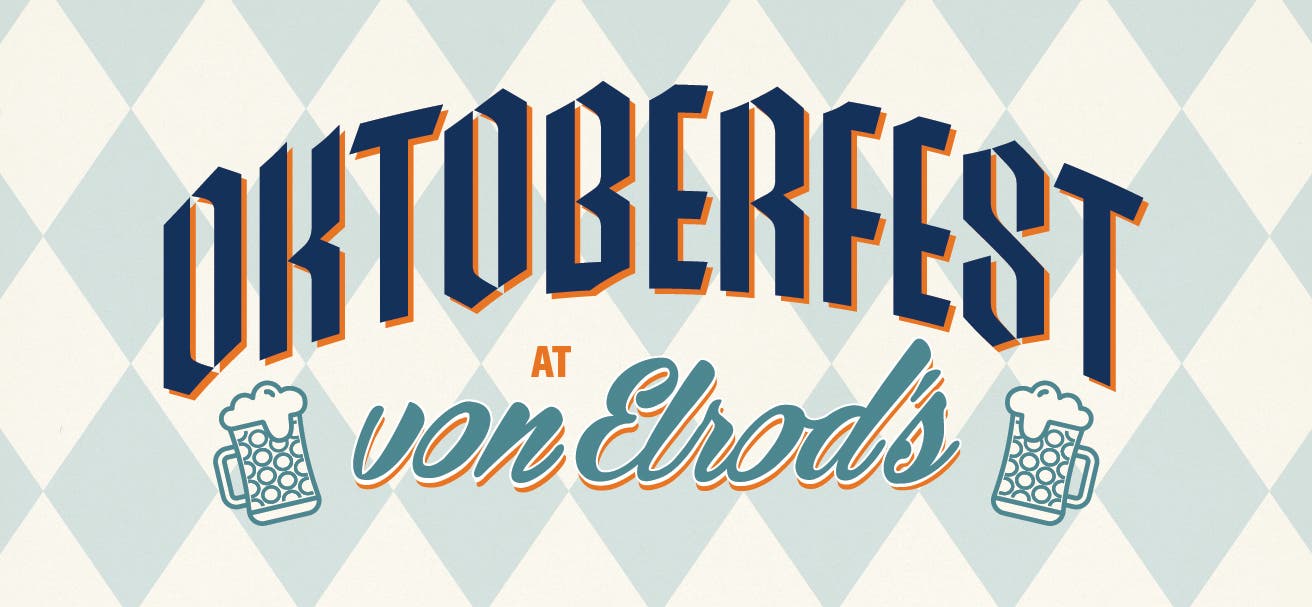 Oktoberfest at Von Elrod's