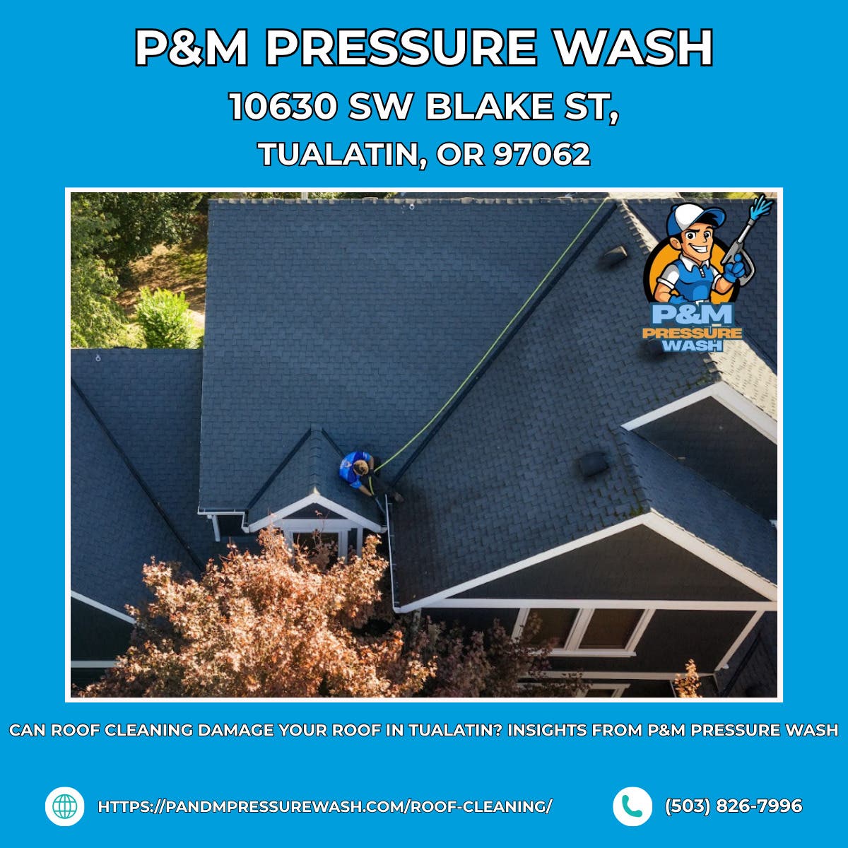 Can Roof Cleaning Damage Your Roof in Tualatin? Insights From P&M Pressure Wash