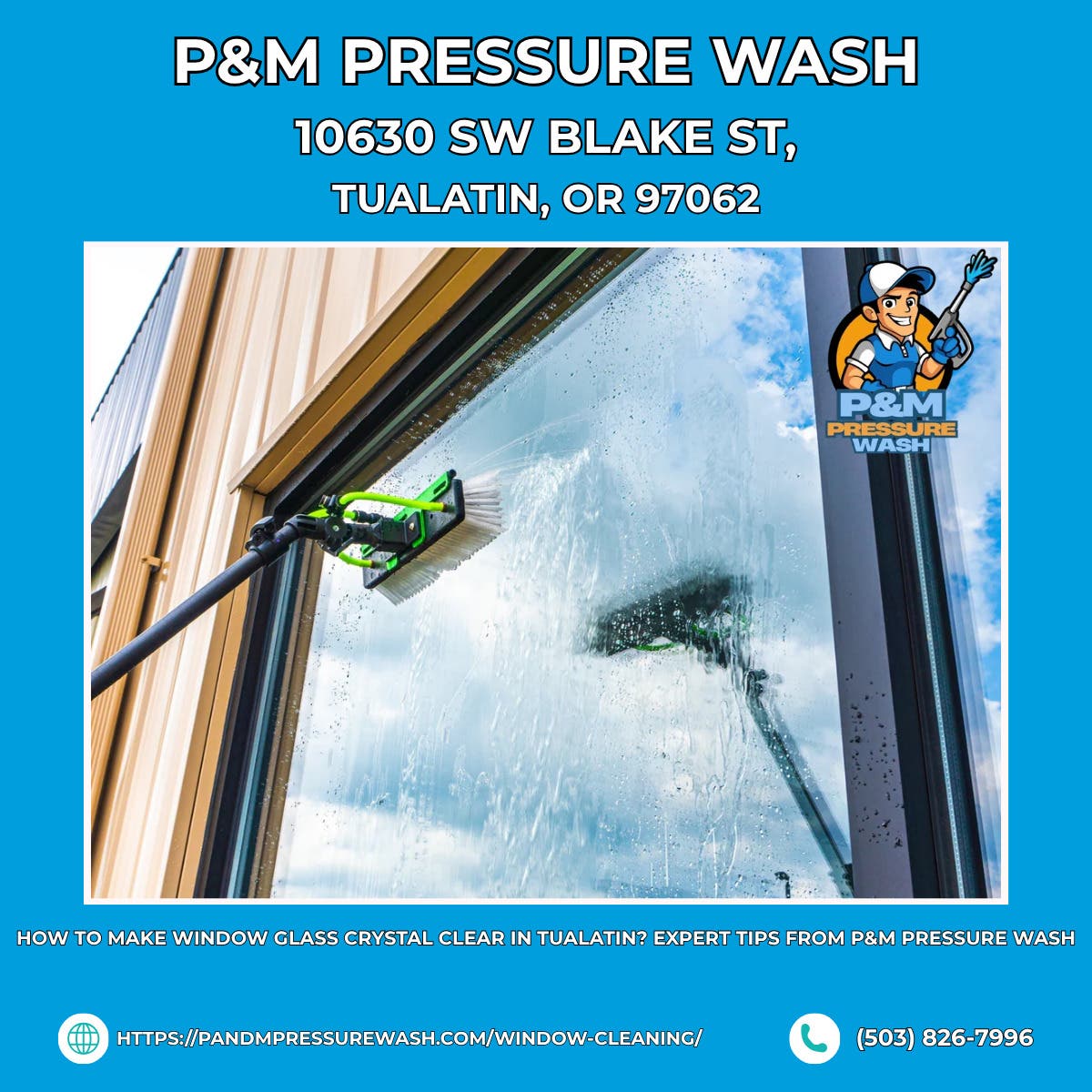 How to Make Window Glass Crystal Clear in Tualatin? Expert Tips From P&M Pressure Wash