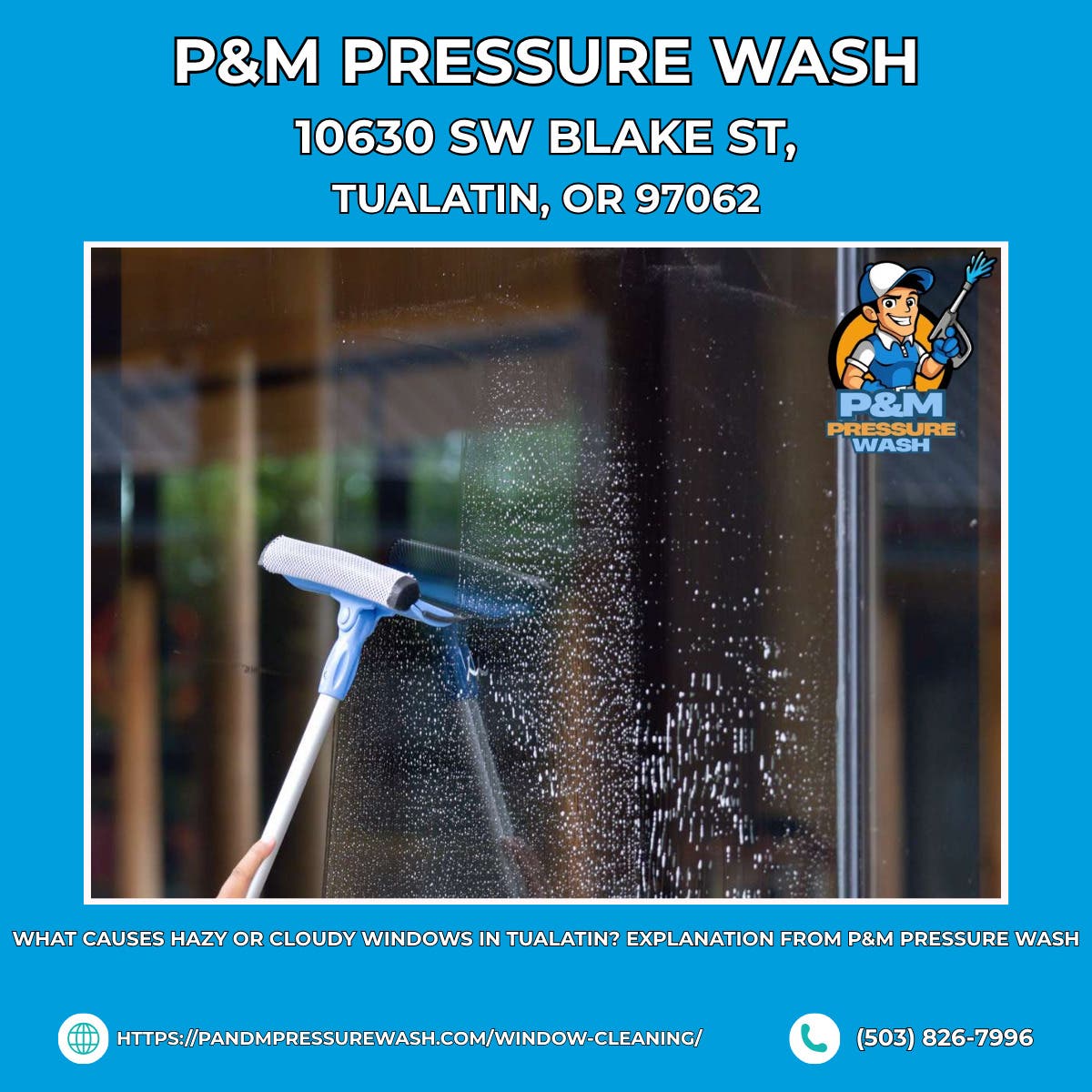 What Causes Hazy or Cloudy Windows in Tualatin? Explanation From P&M Pressure Wash