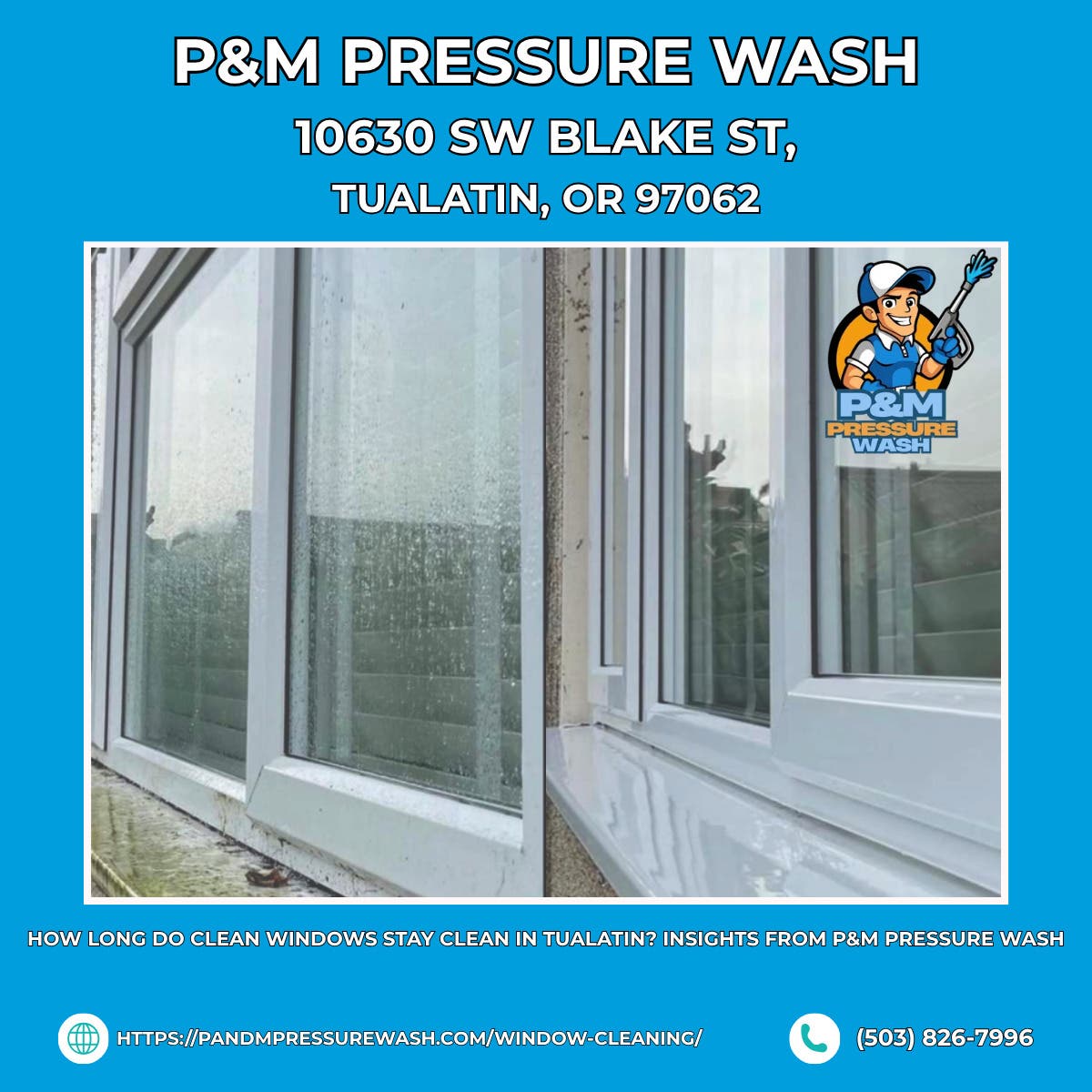 How Long Do Clean Windows Stay Clean in Tualatin? Insights From P&M Pressure Wash