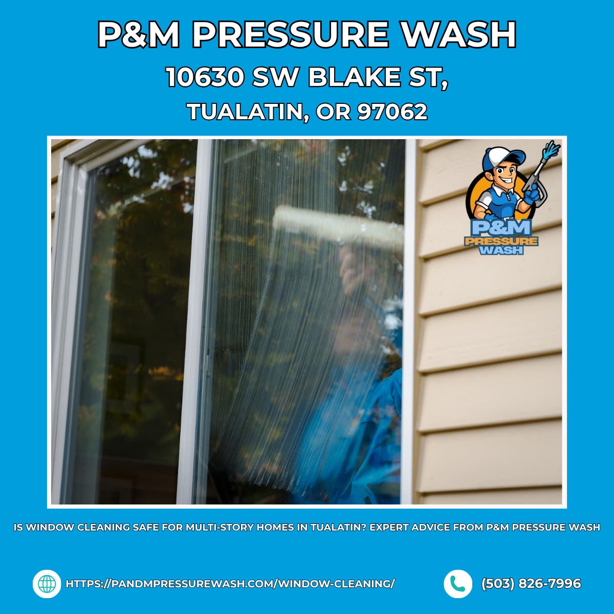 Is Window Cleaning Safe for Multi-Story Homes in Tualatin? Expert Advice From P&M Pressure Wash