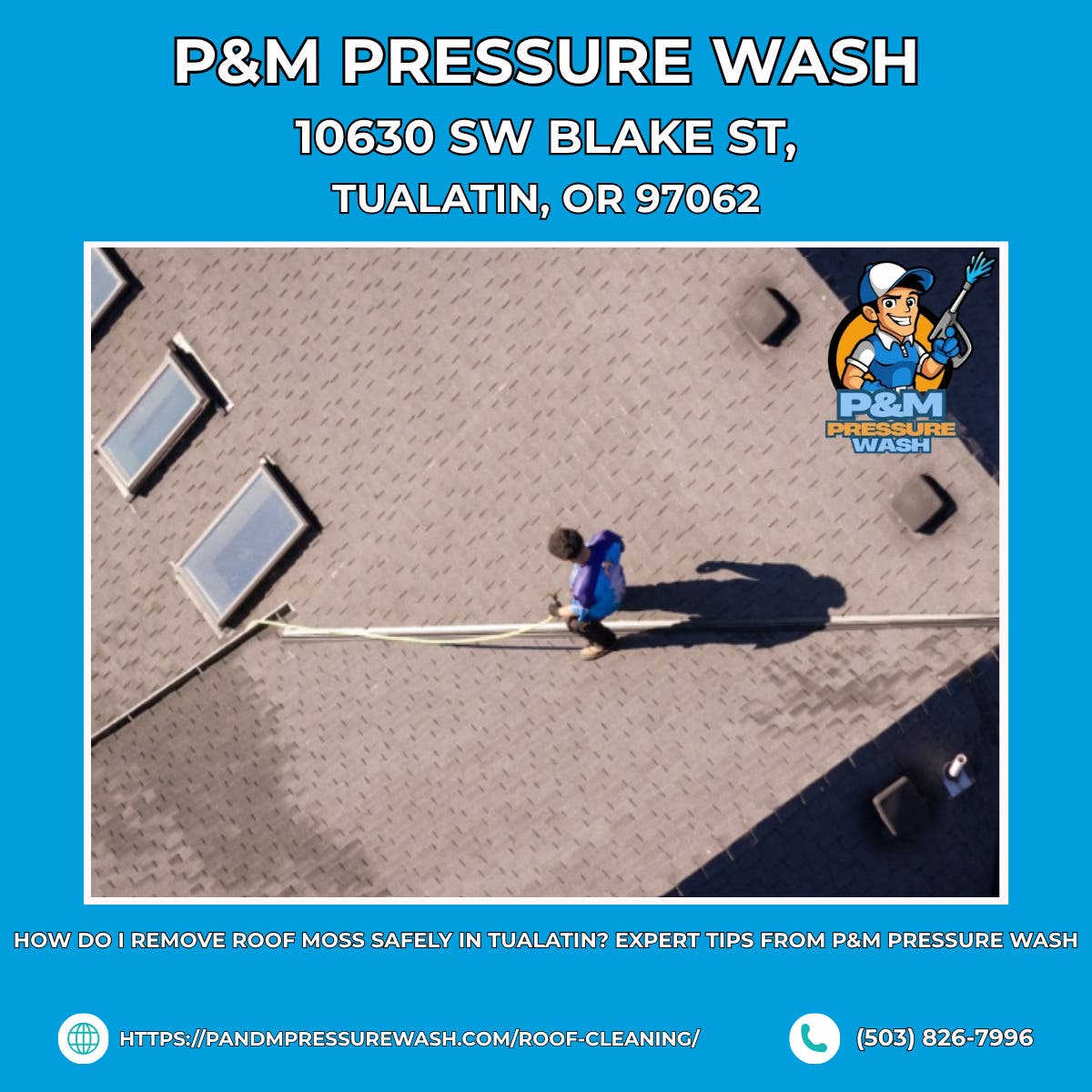How Do I Remove Roof Moss Safely in Tualatin? Expert Tips From P&M Pressure Wash