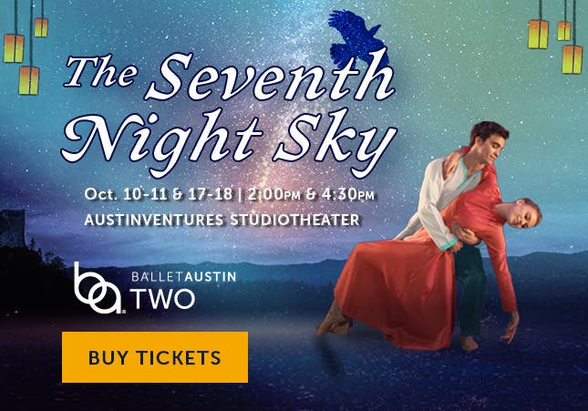 Ballet Austin TWO presents The Seventh Night Sky – By Thang Dao