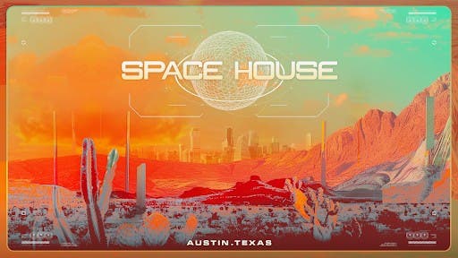 Space House @ SXSW 2026