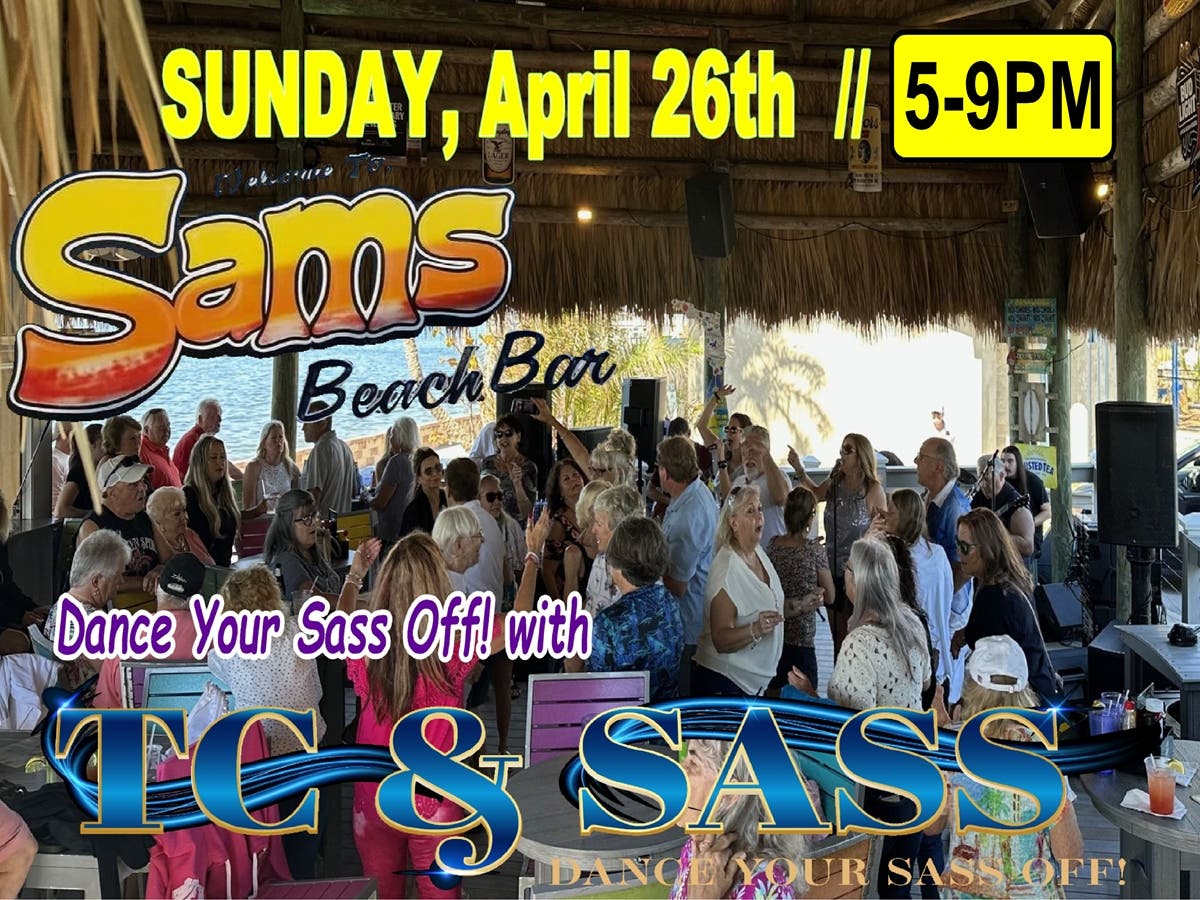 DANCE YOUR SASS OFF — Sunday @ Sam's Beach Bar