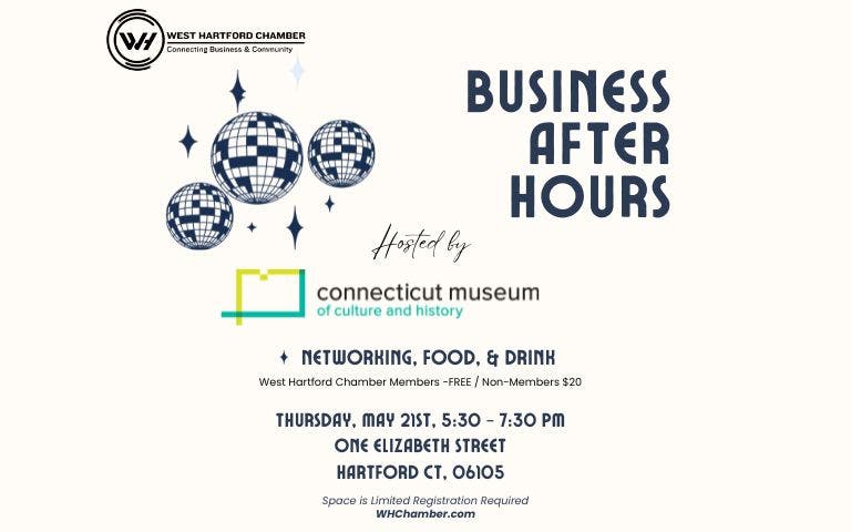 Business After Hours: Connecticut Museum of Culture and History 