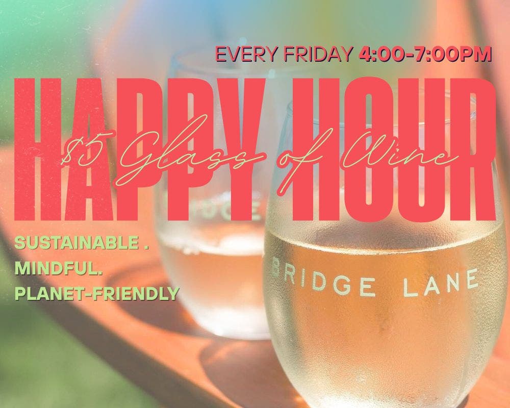 Sustainable Happy Hour at Bridge Lane Wine