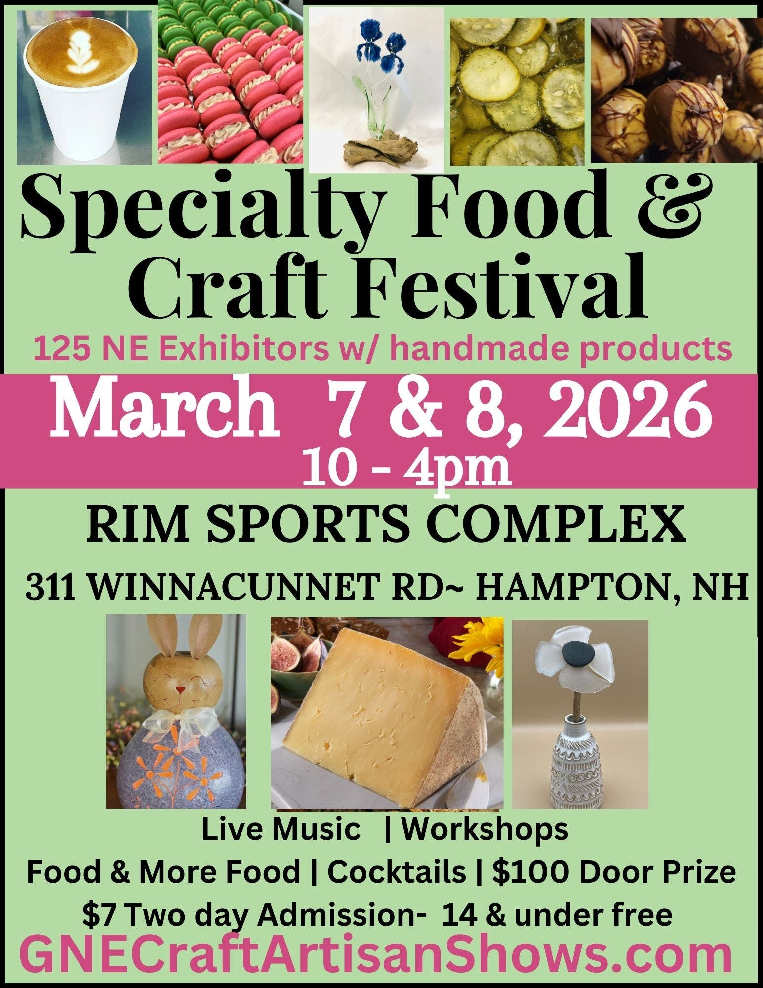 March 7/8 ~ New England Specialty Food & Craft Festival 