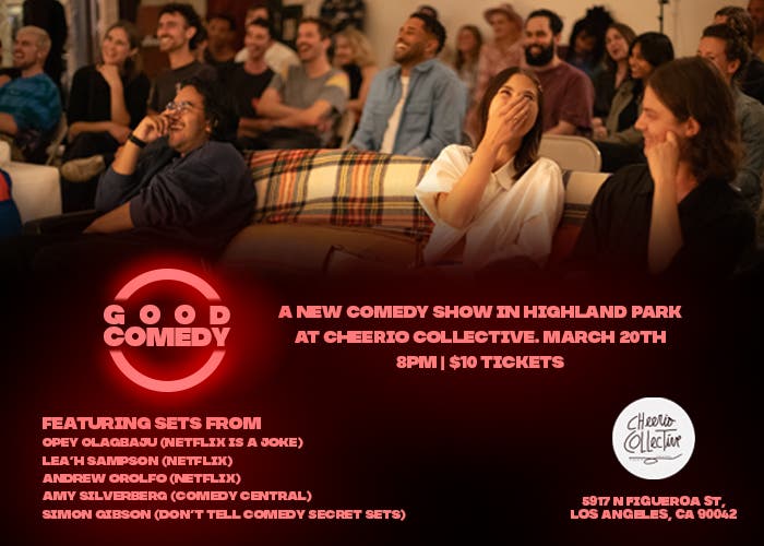 Good Comedy @ Cheerio Collective March Edition