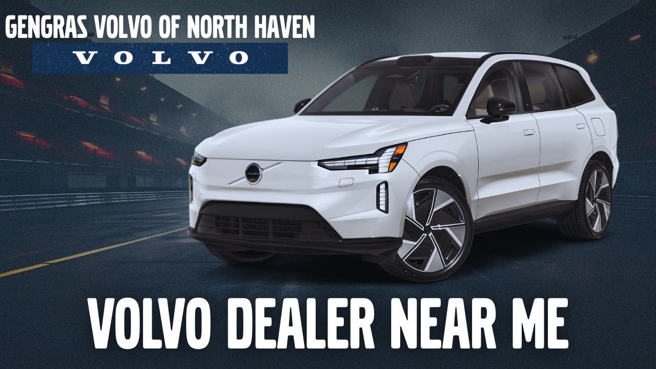 Find the Right Volvo Dealership in North Haven, CT