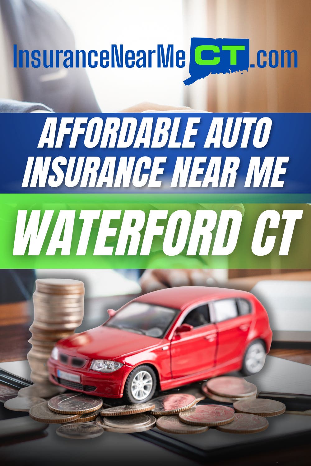 Find Affordable Auto Insurance Near Me Waterford CT for Reliable Coverage and Savings