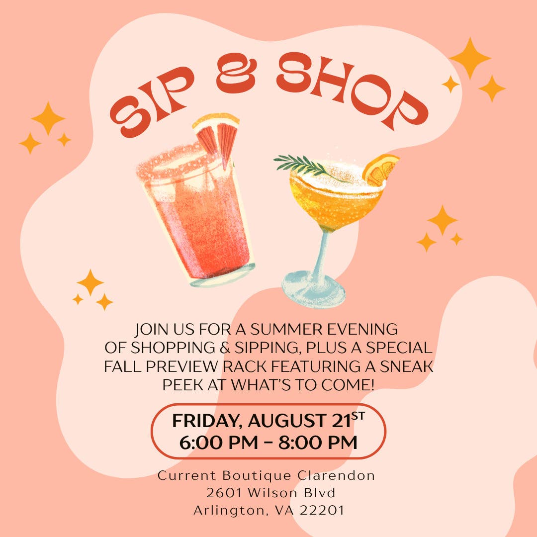 Styling Series: Sip & Shop with Fall Preview at Current Boutique Clarendon