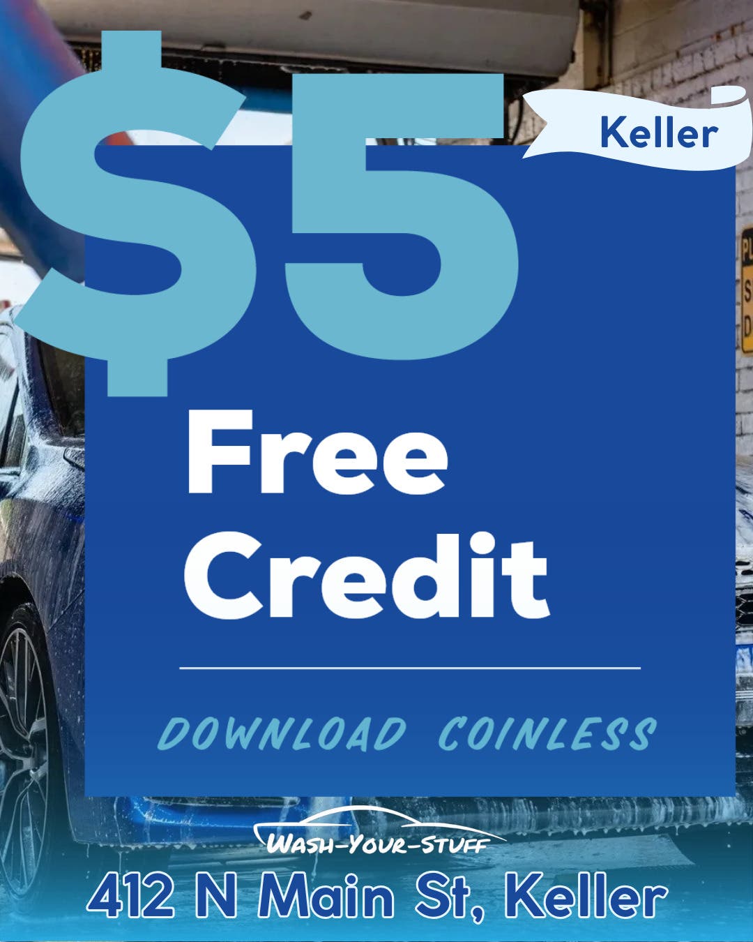 Wash Your Stuff Keller: Double Credits + $5 App Bonus Available Now 🚗