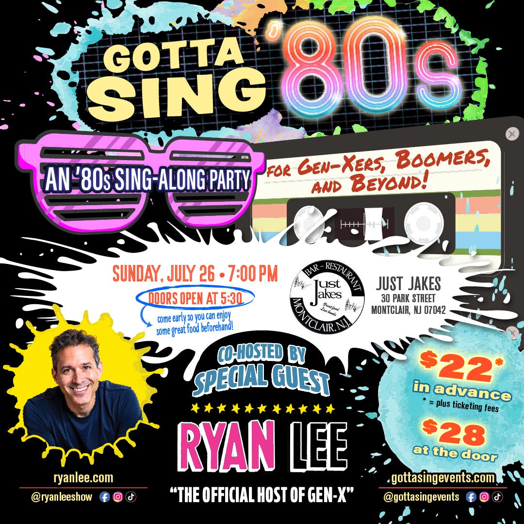 Gotta Sing: '80s Featuring Special Guest, Co-Host, Ryan Lee!
