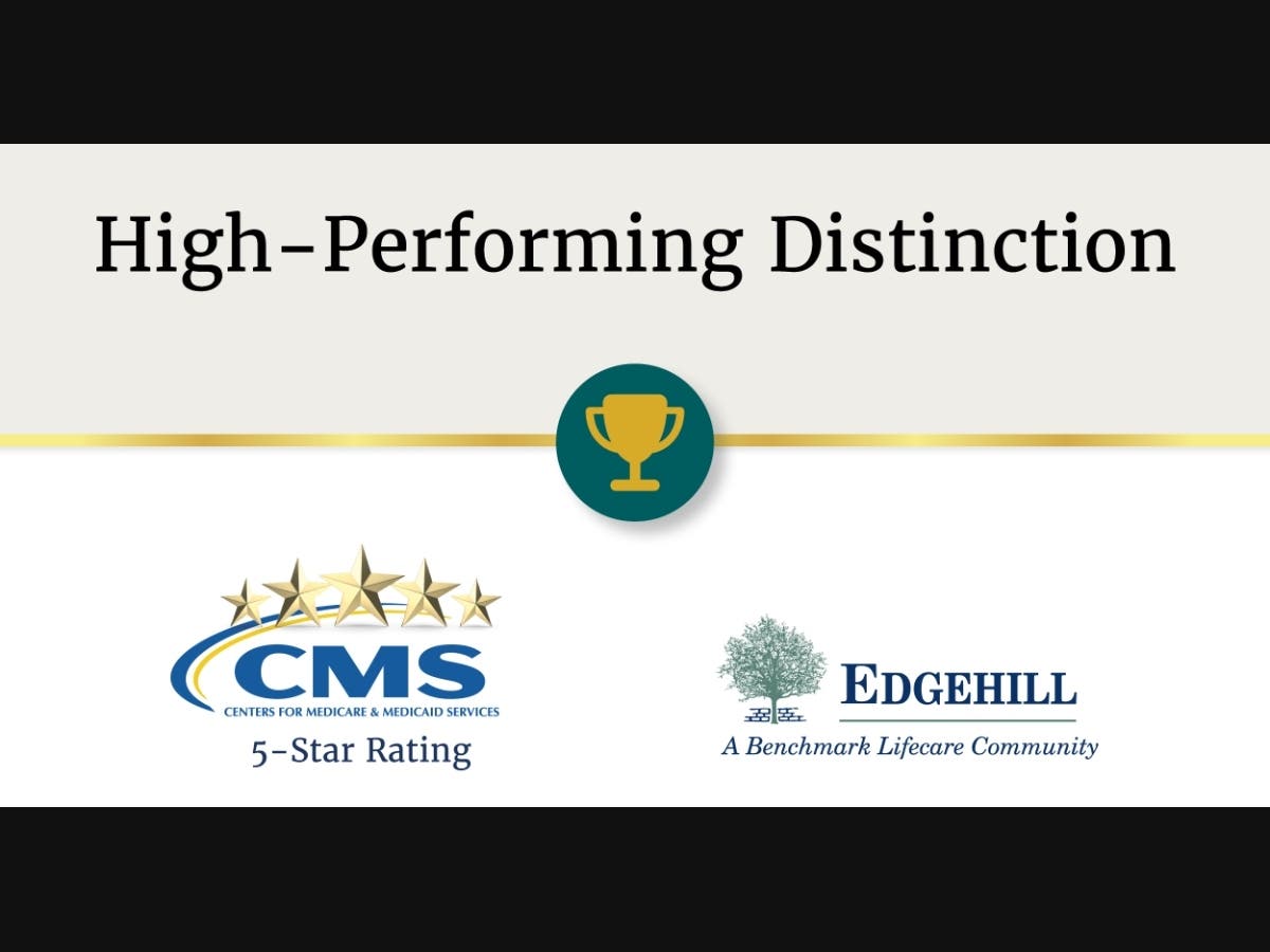 Edgehill Earns a Performance Distinction Award on Medicare’s Care Compare Website