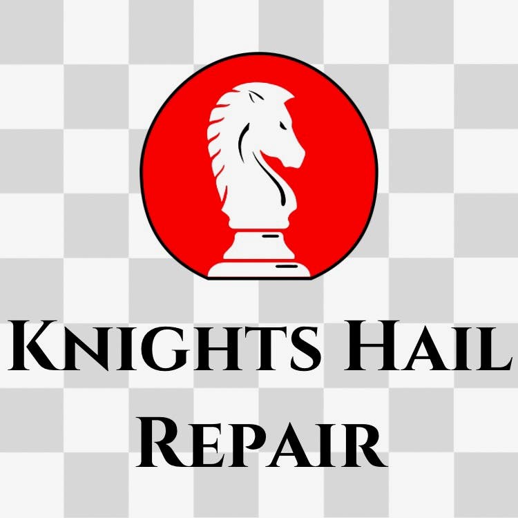 Knights Hail Repair