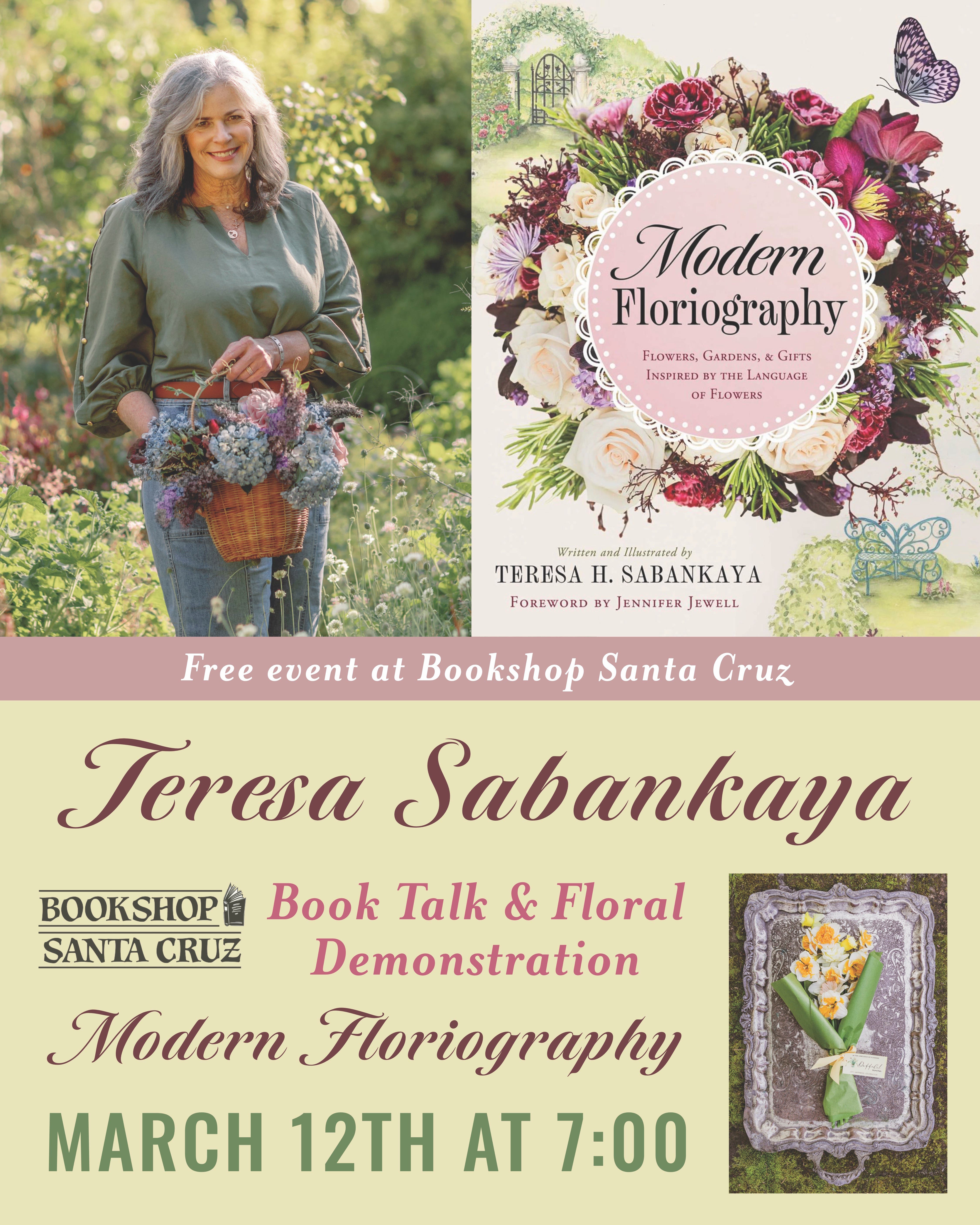 Teresa Sabankaya, Modern Floriography Book Talk & Flower Demonstration