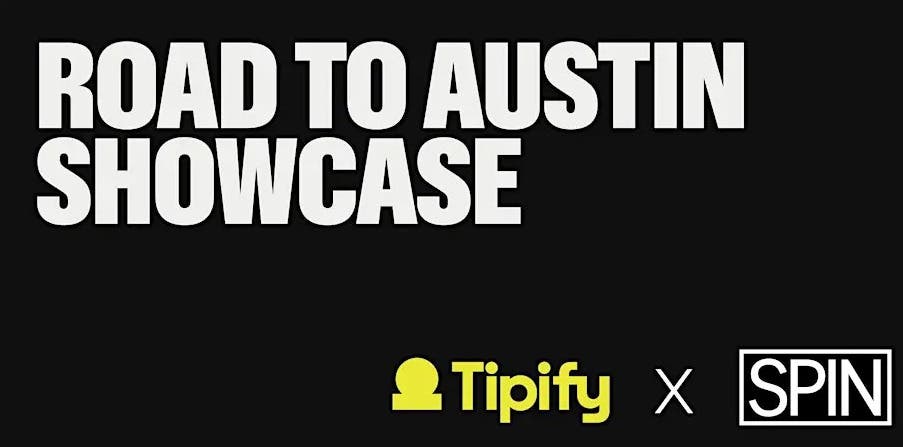 Mar 13 | SPIN & Tipify turn Courtyard ATX into a breakout stage with ...
