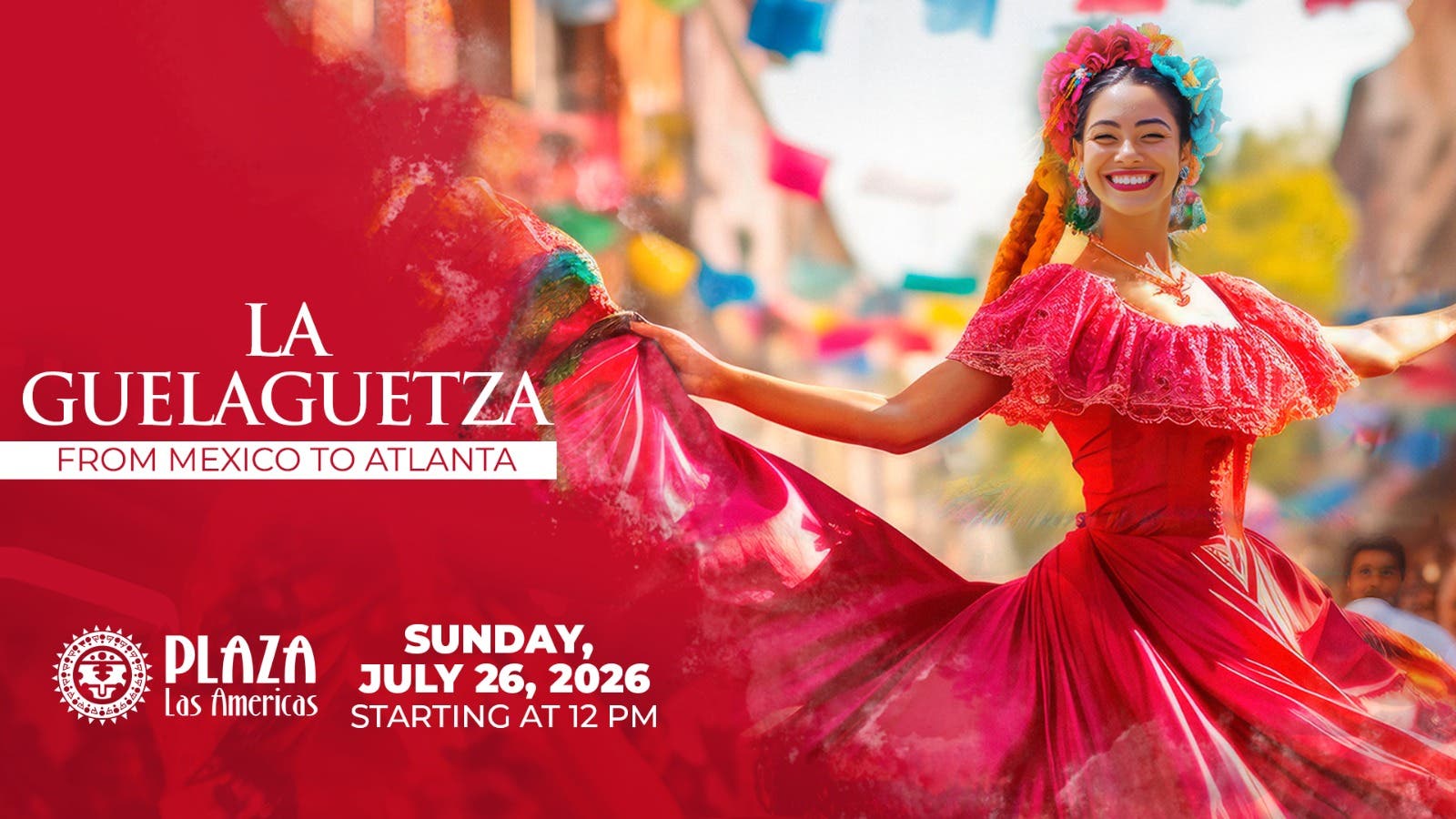La Guelaguetza: From Mexico to Atlanta | Oaxacan Cultural Festival