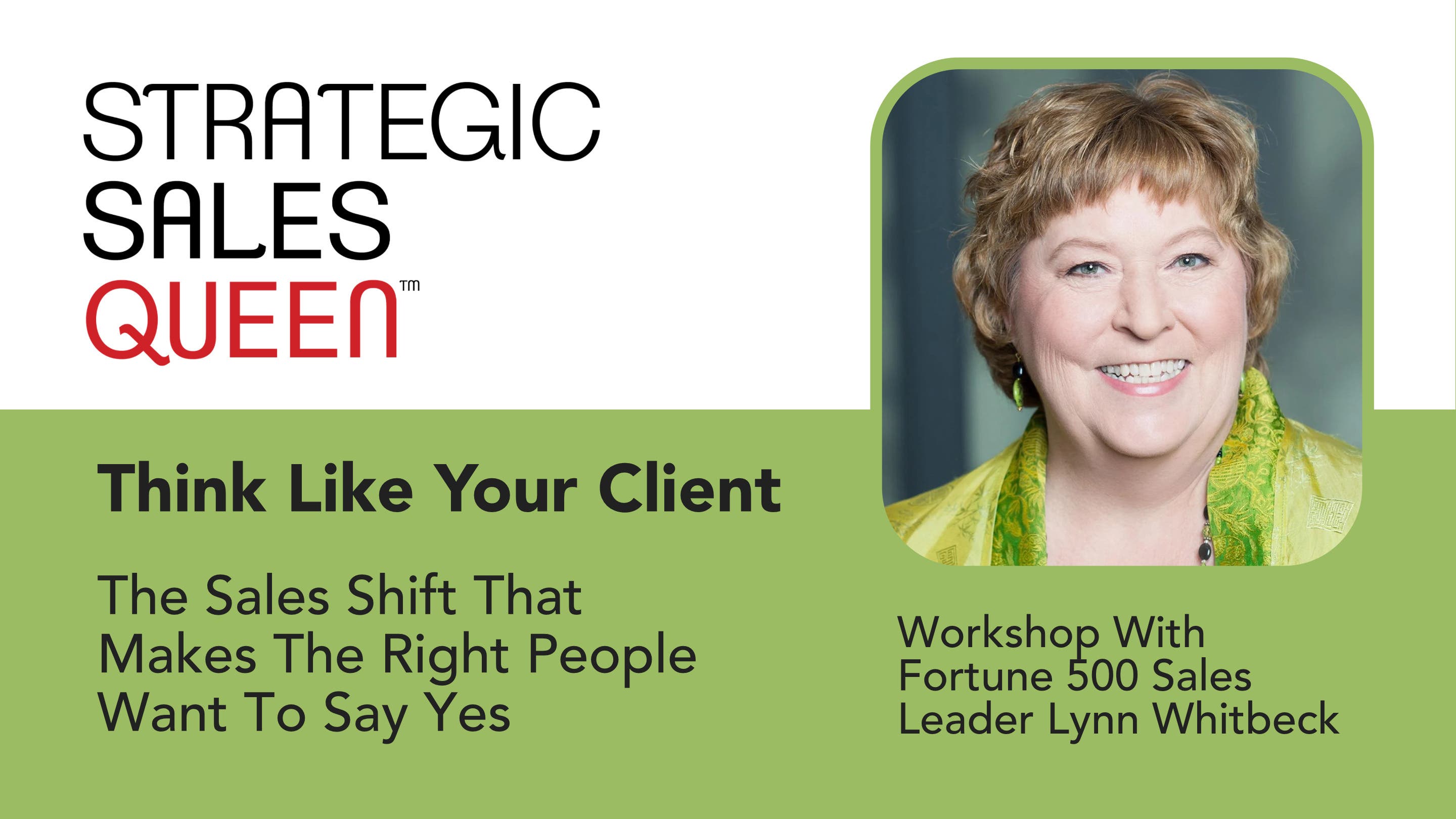 Think Like Your Client: Workshop With Fortune 500 Sales Leader Lynn Whitbeck