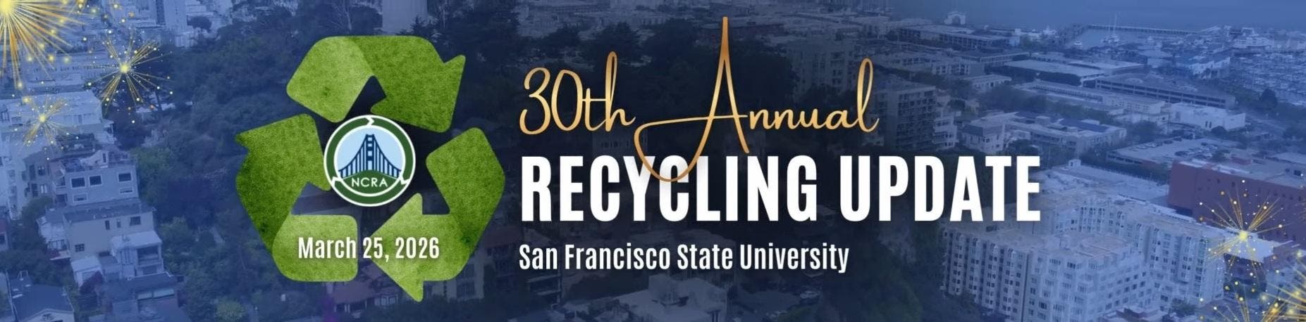 30th Annual Recycling Update at SF State University March 25, 2026