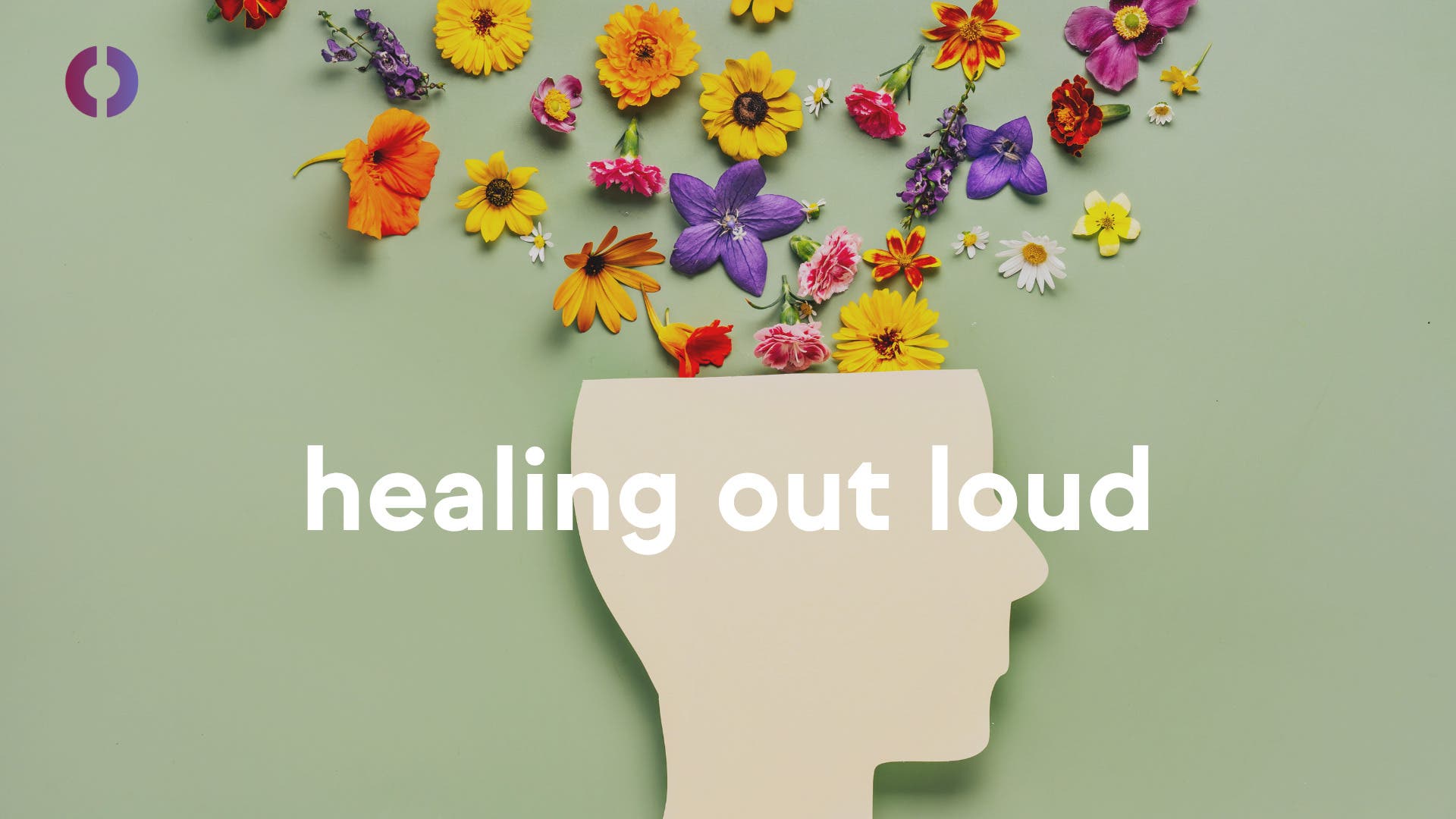 Healing Out Loud