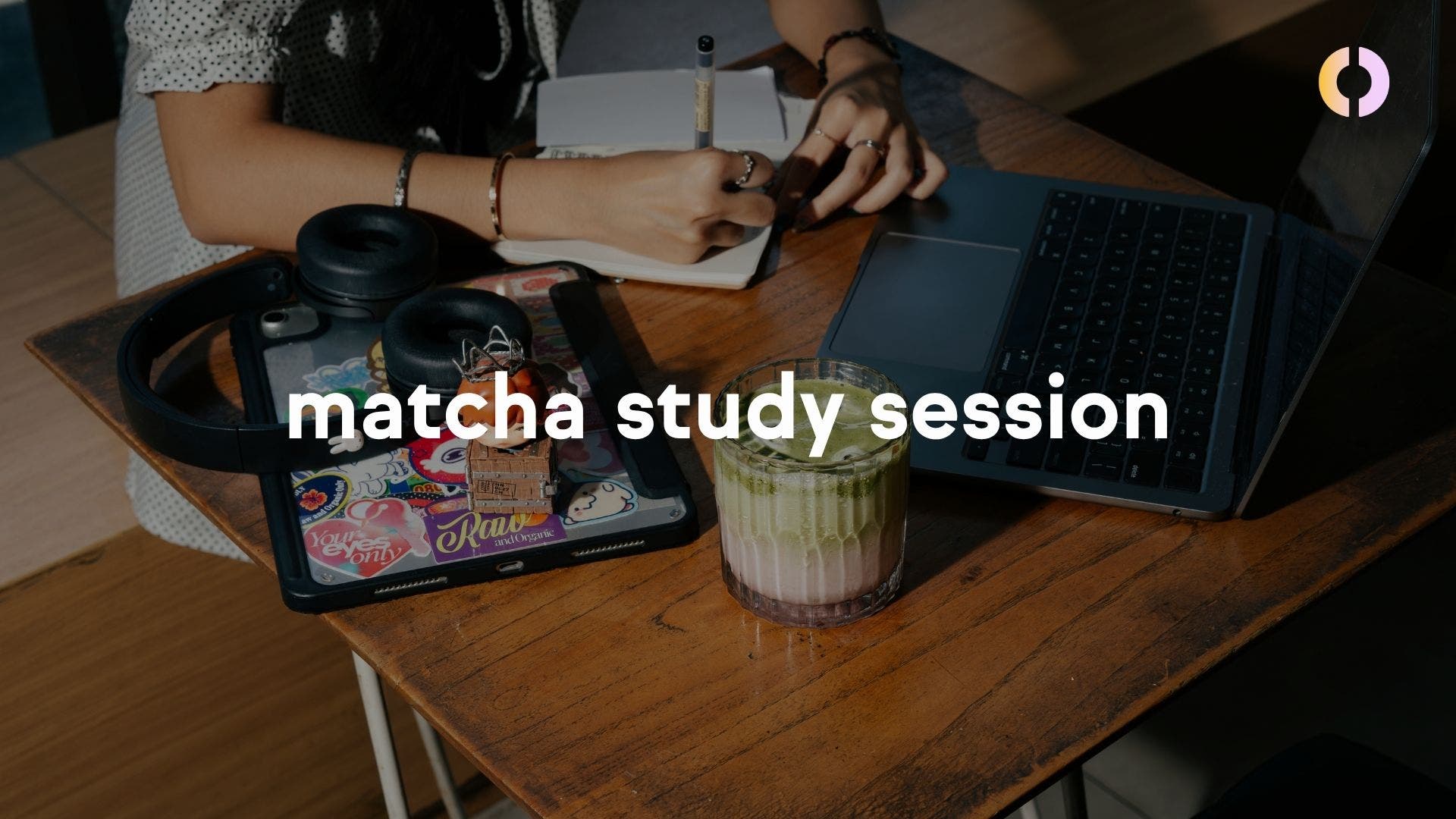 matcha study session