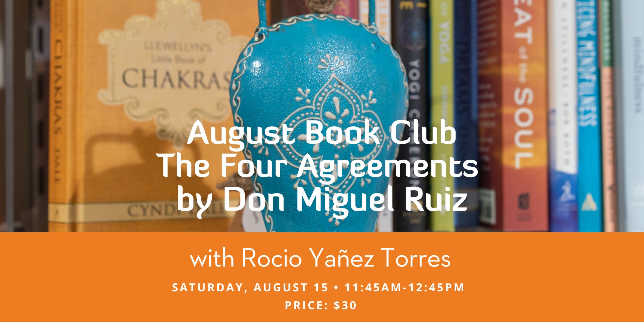 Radiance Yoga Monthly Book Club: The Four Agreements by Don Miguel Ruiz