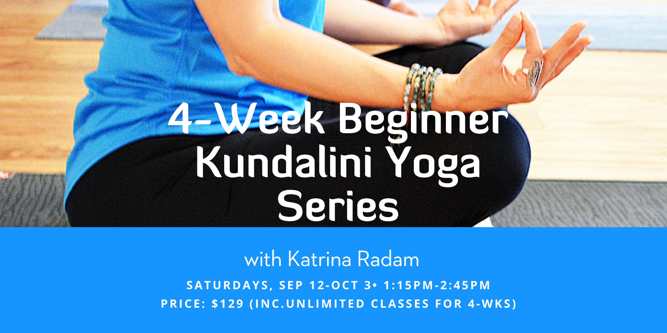 4-Week Beginner Kundalini Yoga Series at Radiance Yoga - $129