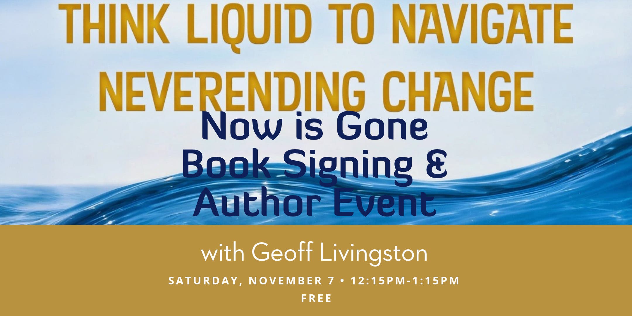 Now is Gone Book Signing & Author Event with Geoff Livingston - FREE