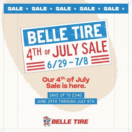 Belle Tire 4th of July Sale