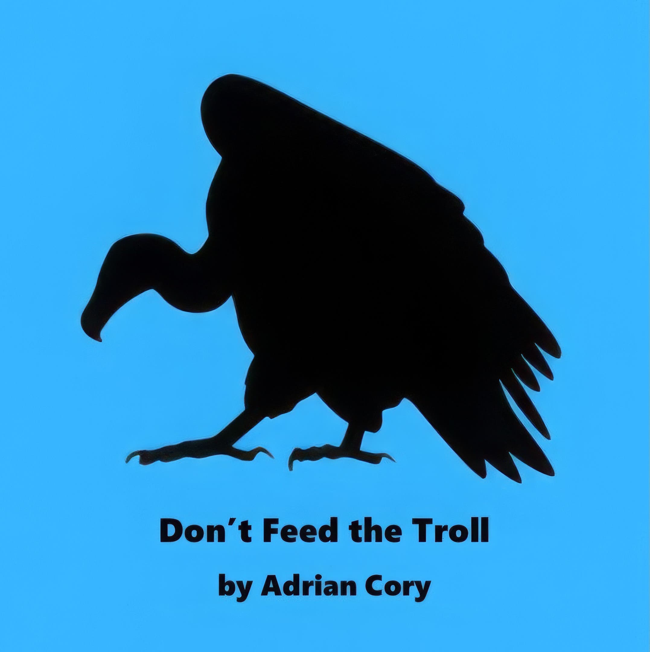Don't Feed the Troll