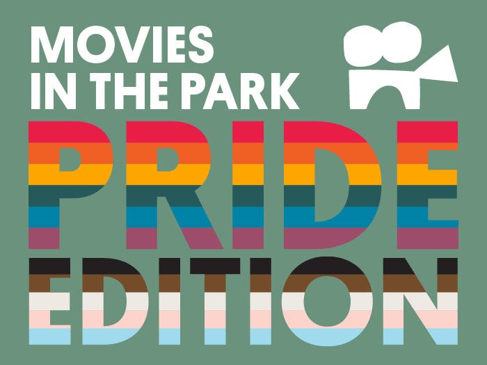 Movies in the Park: Pride Edition
