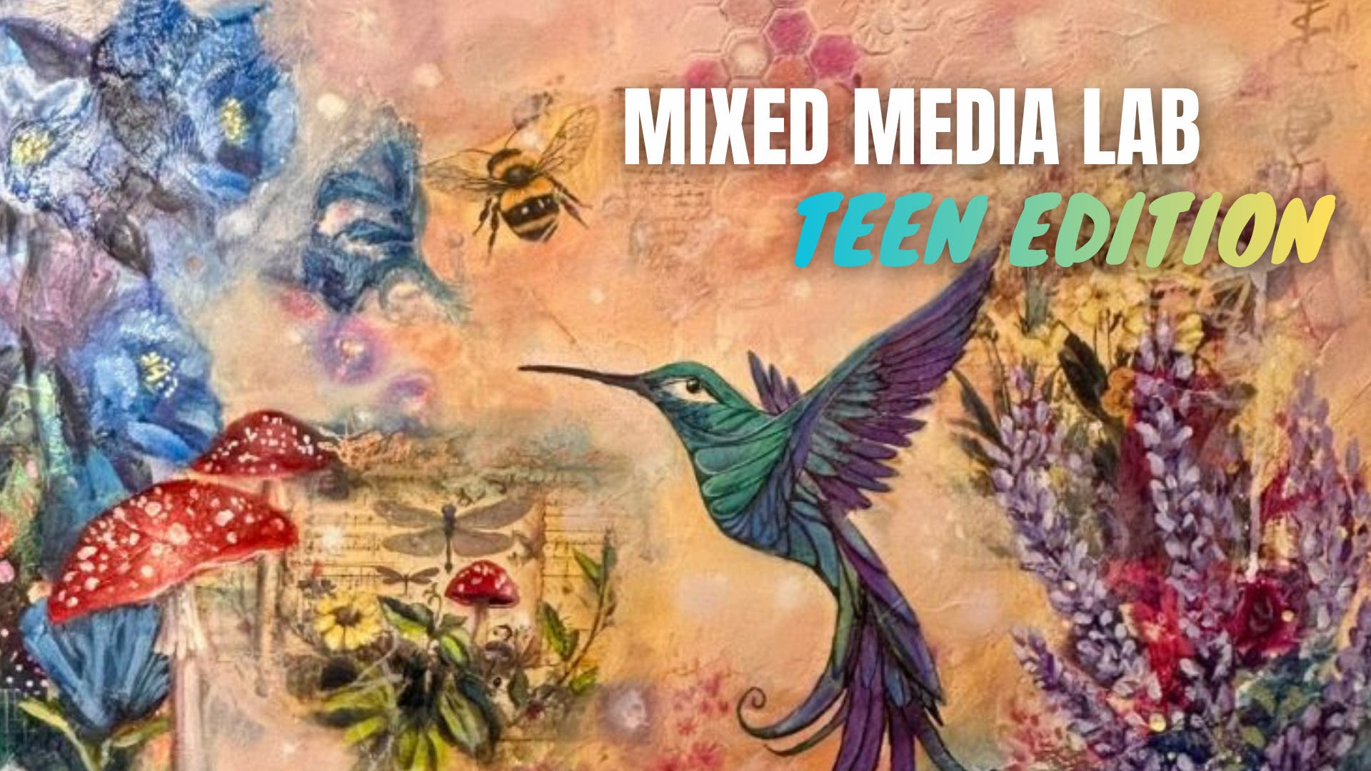 Summer Art Lab (Teen): Mixed Media