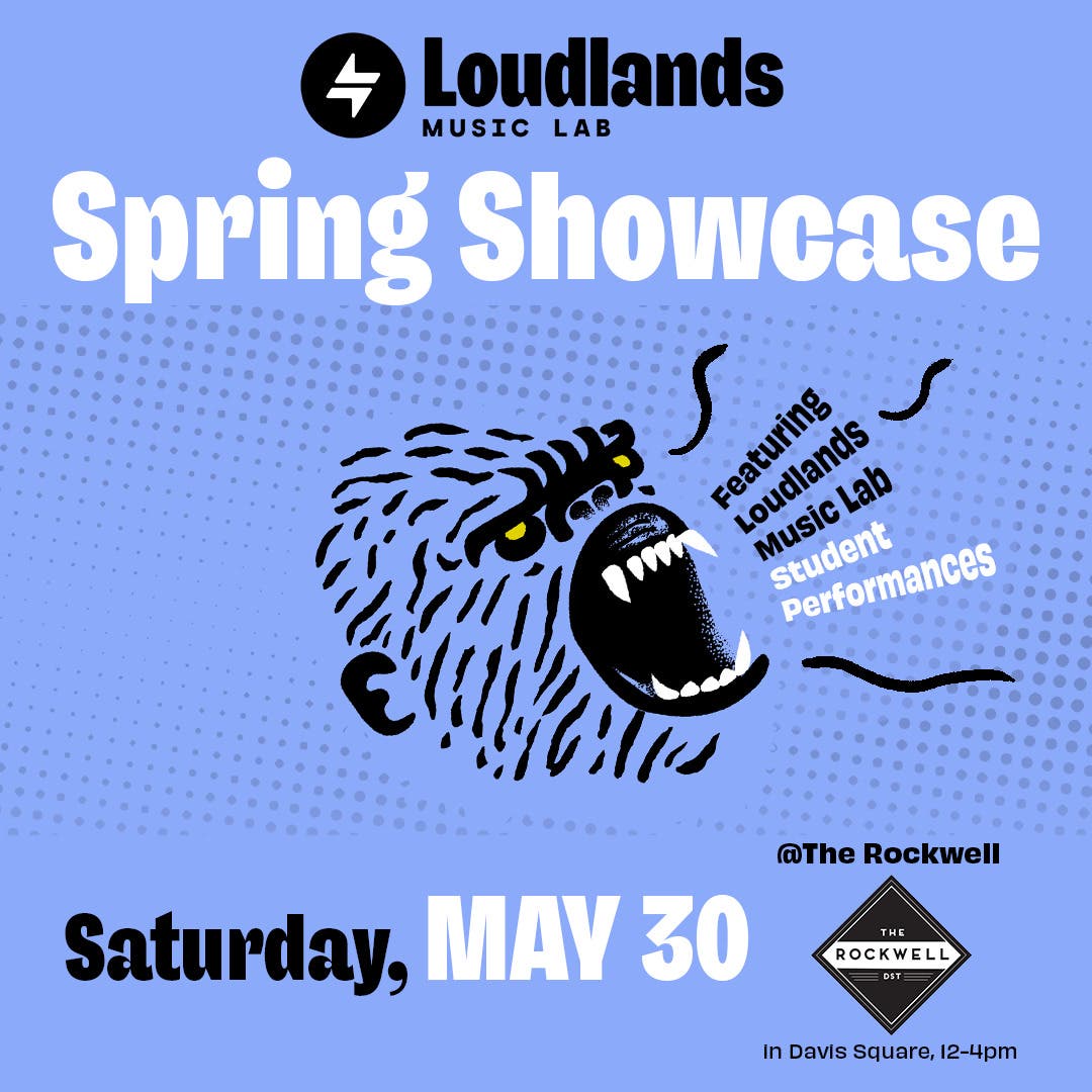 LOUDLANDS Spring Showcase