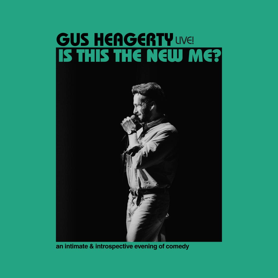 Gus Heagerty, Live! Is This the New Me?