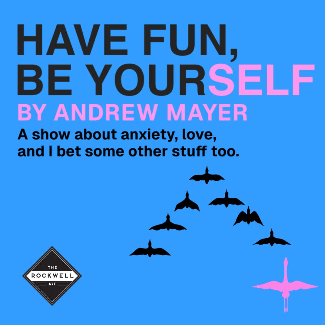 Andrew Mayer: Have Fun, Be Yourself