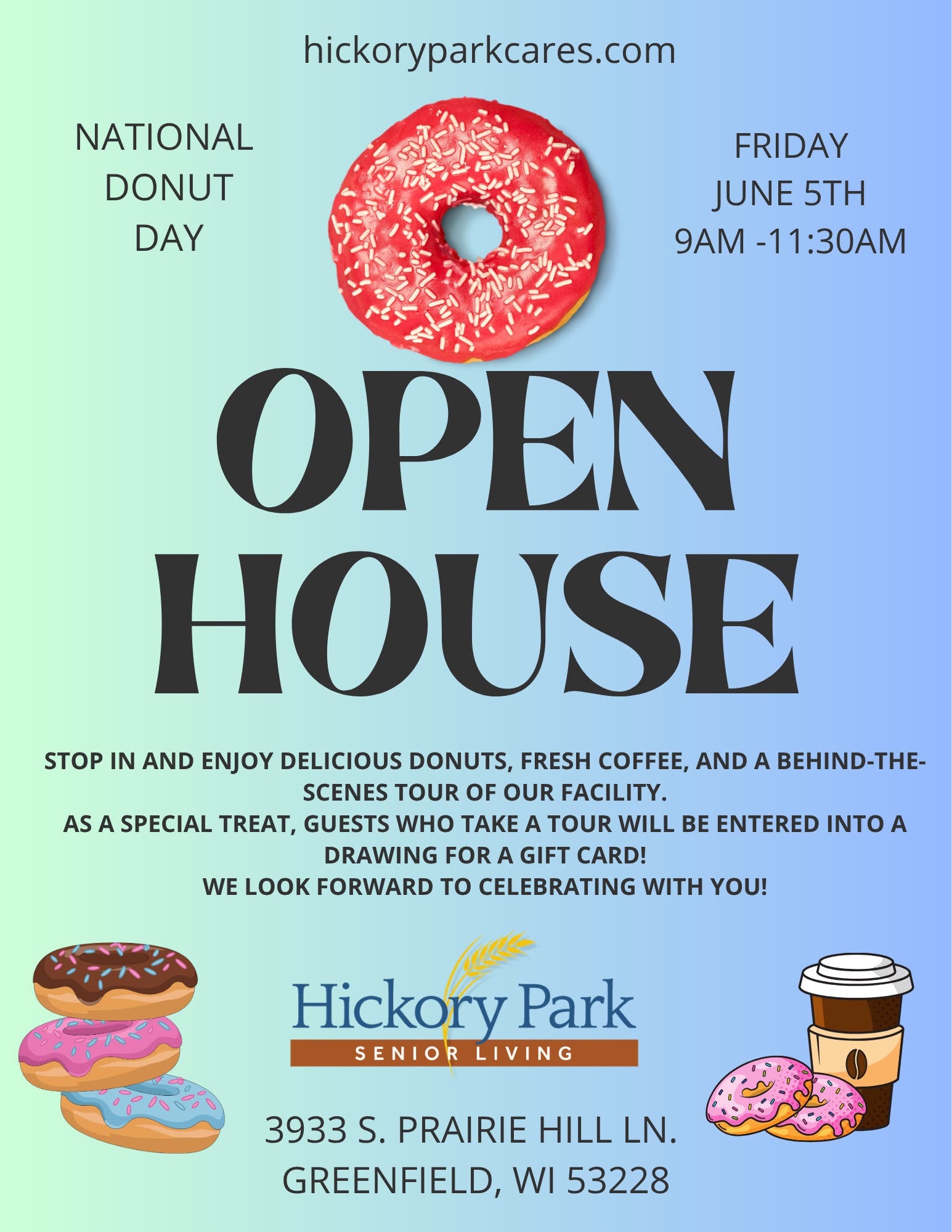 Open House-Friday June 5th 9AM-11:30AM