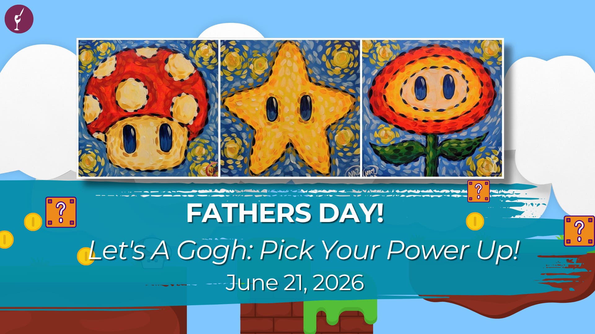 Choose Your Fave! | All Ages Paint Party! | Let's A Gogh