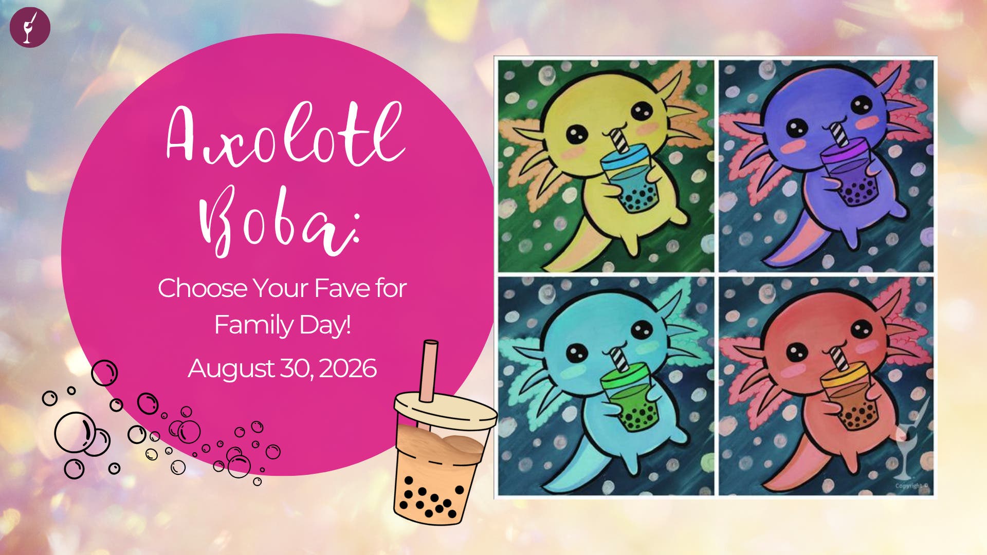 Choose Your Fave! | All Ages Paint Party! | Axolotl Boba