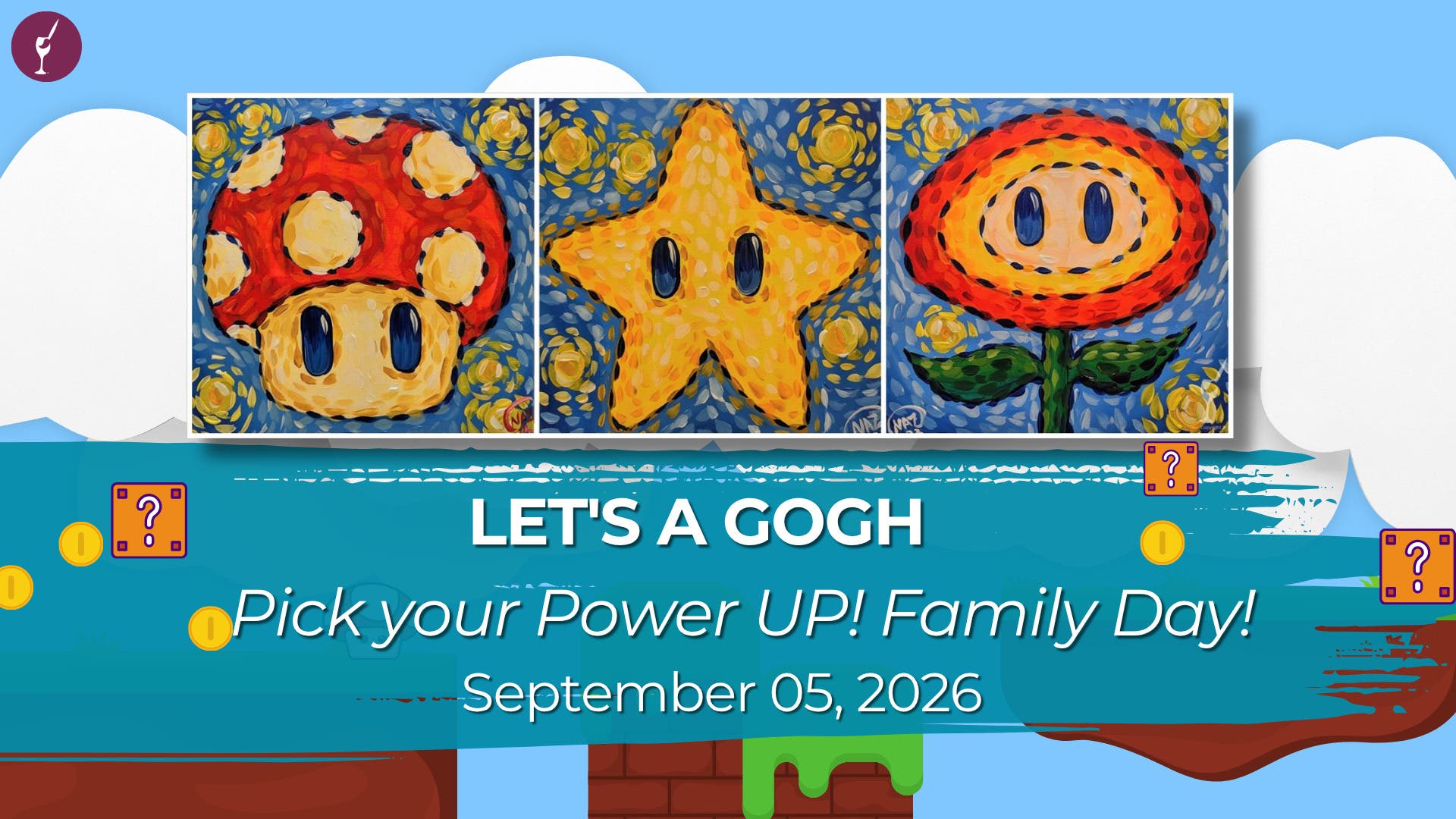 Pick your Power UP! | All Ages Paint Party! | Let's A Gogh