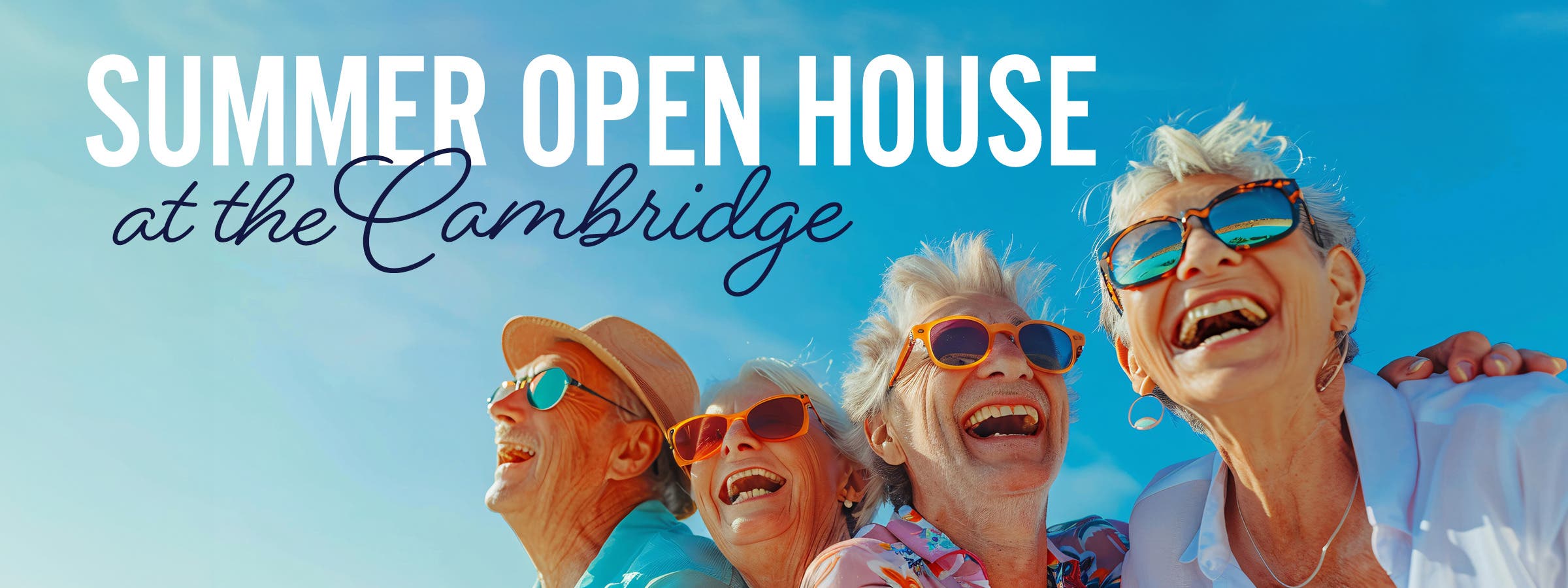 Open House at The Cambridge Assisted Living and Memory Care, August 15
