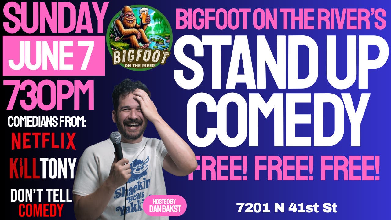 FREE Comedy Show @ Bigfoot on the River!