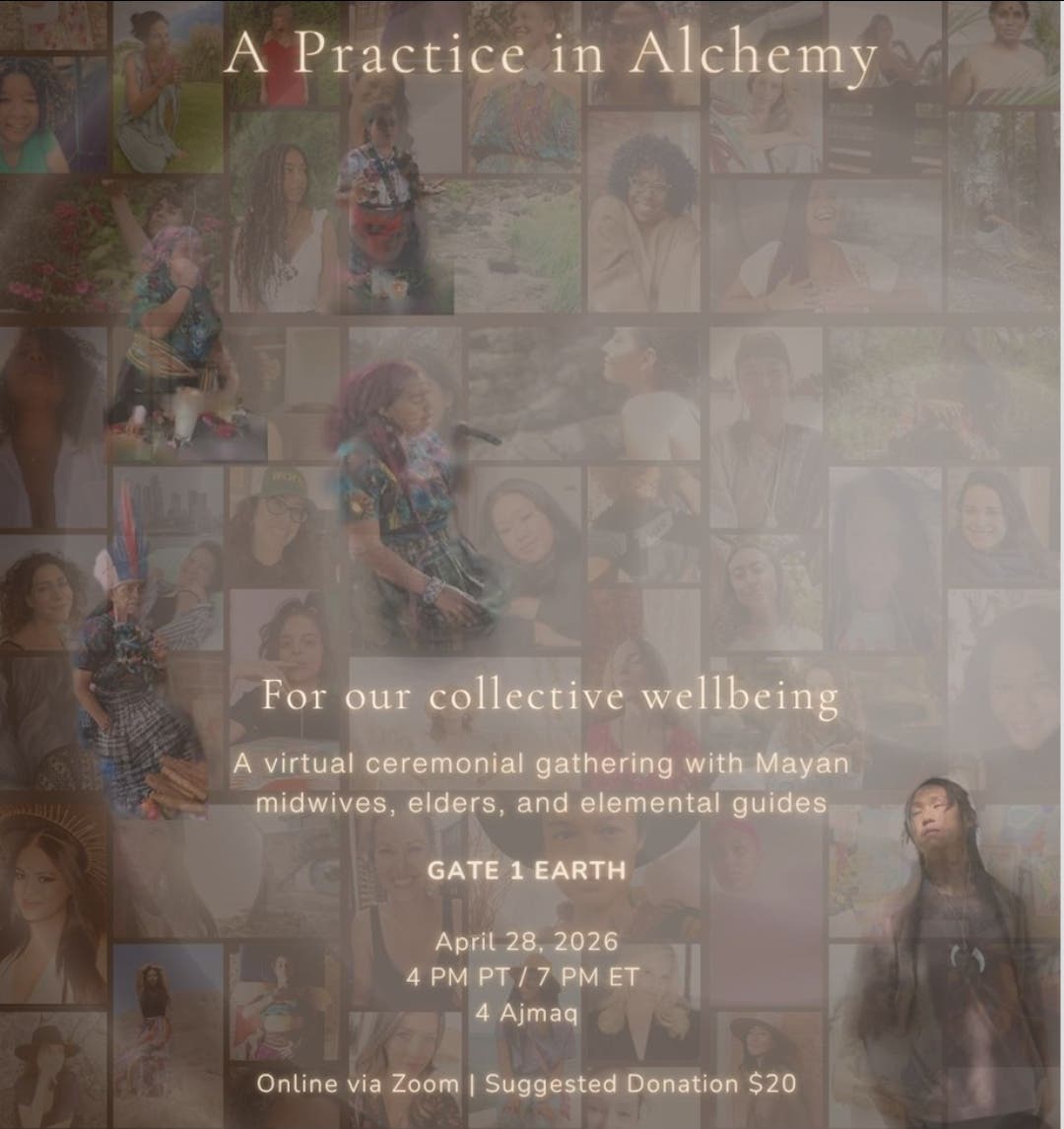 Mayan Midwives & Elemental Guide - Earth Alchemy Practice (Virtual)