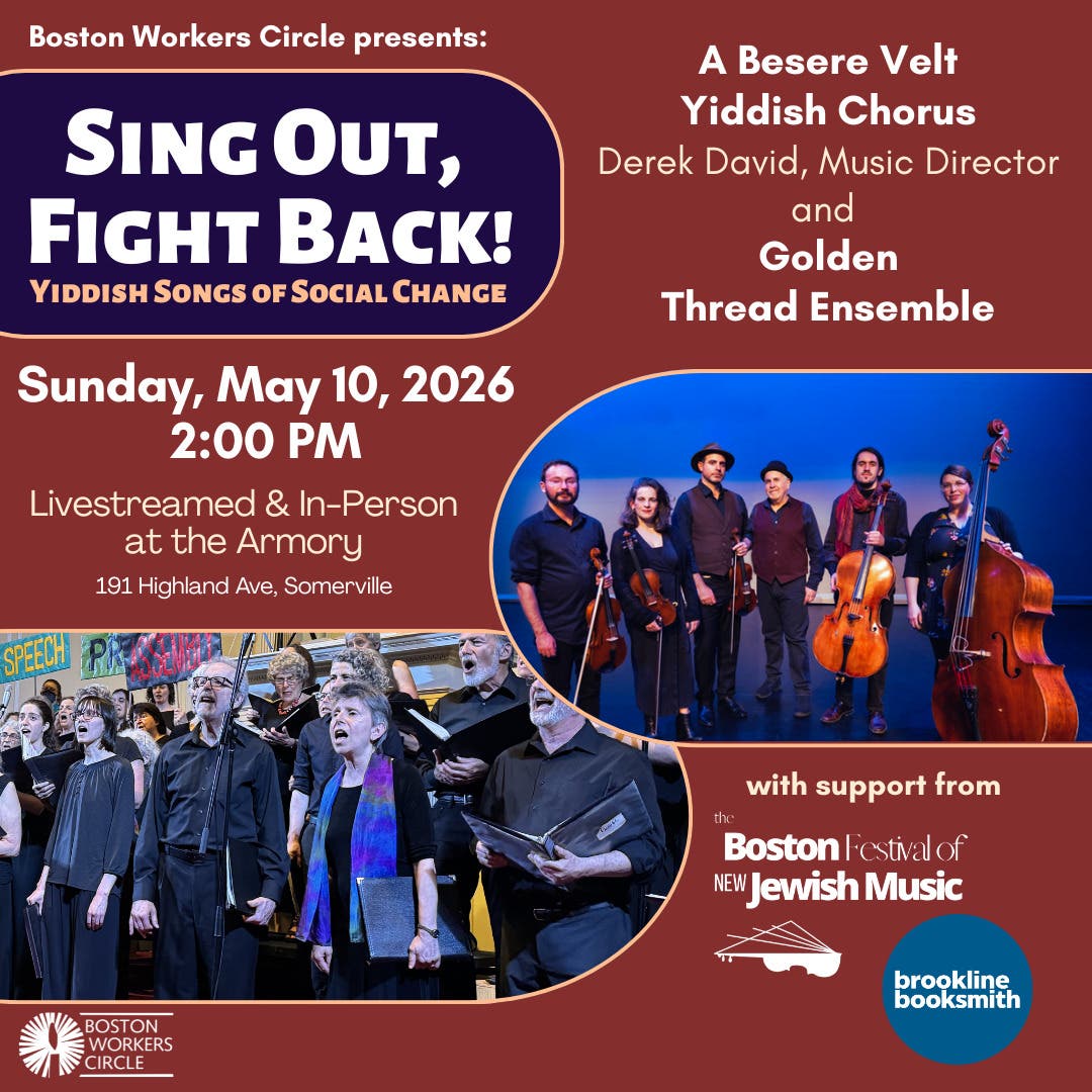 Sing Out, Fight Back! Yiddish Songs of Social Change: Concert with A Besere Velt Yiddish Chorus and 