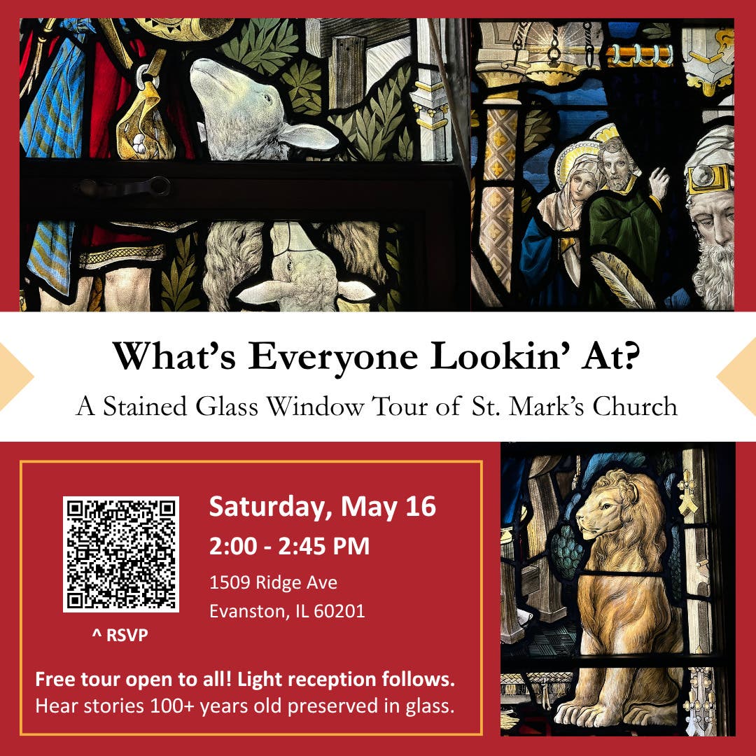 What's Everyone Lookin' At? A Stained Glass Tour of St. Mark's Church