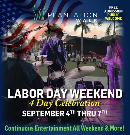 Labor Day Weekend 4 Day Celebration at Plantation Walk