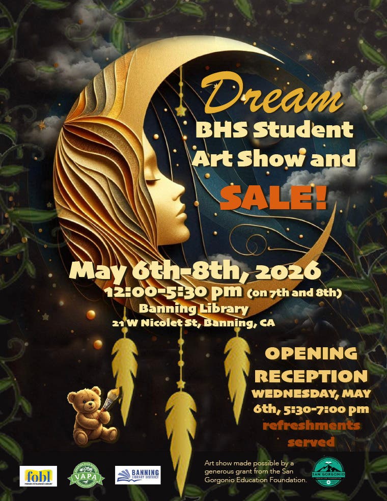 DREAM Banning Library BHS Advanced Art Show